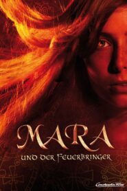 Mara and the Firebringer 2015 one on netflix