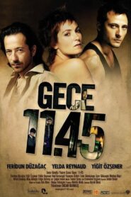 Gece 11.45 2005 one on netflix