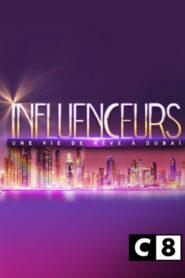 Influenceurs : une vie de rêve à Dubaï 2021 one on netflix