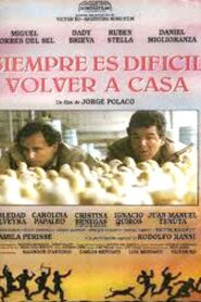 Siempre es difícil volver a casa 1992 one on netflix