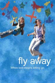 Fly Away 2011 one on netflix