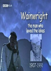 Wainwright: The Man Who Loved The Lakes 2007 one on netflix