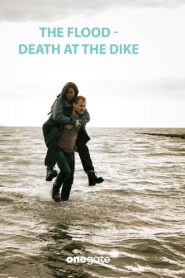 The Flood – Death on the Dike 2023 one on netflix