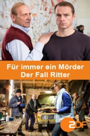 Für immer ein Mörder – Der Fall Ritter 2014 one on netflix