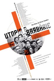 Utopia and Barbarism 2009 one on netflix