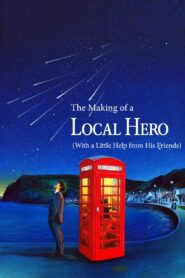 The Making of a ‘Local Hero’ (With a Little Help from His Friends) 1983 one on netflix