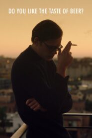 Do You Like the Taste of Beer? 2018 one on netflix