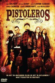 Pistoleros 2007 one on netflix