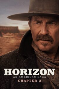 Horizon: An American Saga – Chapter 2 2024 one on netflix