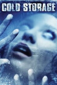 Cold Storage 2009 one on netflix