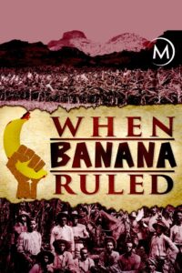 When Banana Ruled 2017 one on netflix