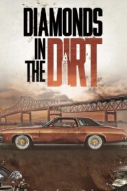 Diamonds in the Dirt 2023 one on netflix