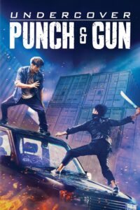Undercover Punch and Gun 2019 one on netflix