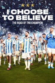 I Choose to Believe 2023 one on netflix