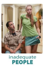Inadequate People 2010 one on netflix