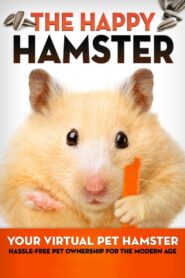 The Happy Hamster: Your Virtual Pet Hamster – Hassle-Free Pet Ownership for the Modern Age 2016 one on netflix