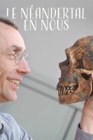 The Neanderthal in Us 2011 one on netflix