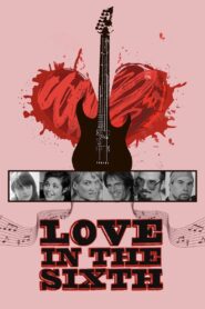 Love in the Sixth 2015 one on netflix