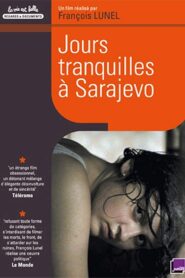 Quiet Days in Sarajevo 2003 one on netflix