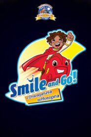Gli Smile and Go e il braciere bifuoco 2007 one on netflix