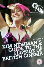 Kim Newman’s Guide to the Flipside of British Cinema 2010 one on netflix