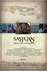 San Juan, más allá de las murallas 2022 one on netflix