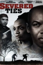 Severed Ties 2005 one on netflix