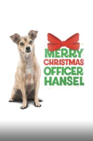 Merry Christmas Officer Hansel 2022 one on netflix