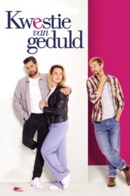 Kwestie van geduld 2022 one on netflix