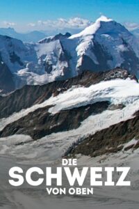 Die Schweiz von oben 2019 one on netflix