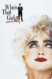 Who’s That Girl 1987 one on netflix
