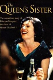 The Queen’s Sister 2005 one on netflix