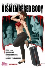 Love Foolery Case for Dismembered Body 2024 one on netflix
