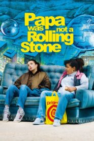 Papa Was Not a Rolling Stone 2014 one on netflix