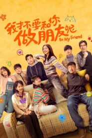 Be My Friend 2024 one on netflix