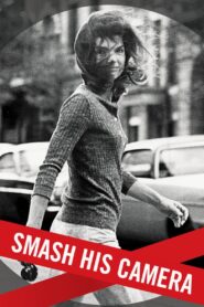 Smash His Camera 2010 one on netflix
