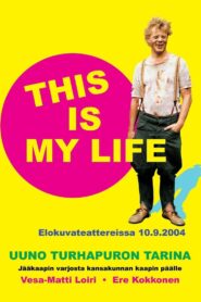 Uuno Turhapuro – This Is My Life 2004 one on netflix