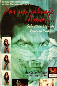 Por un Salvaje Amor 1992 one on netflix