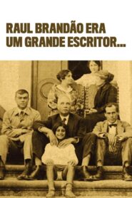 Raul Brandão was a Great Writer… 2012 one on netflix