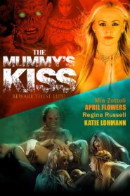 The Mummy’s Kiss 2003 one on netflix