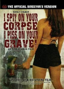 I Spit on Your Corpse, I Piss on Your Grave 2001 one on netflix