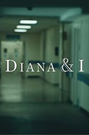 Diana and I 2017 one on netflix