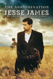 The Assassination of Jesse James by the Coward Robert Ford 2007 one on netflix