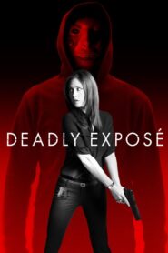 Deadly Exposé 2017 one on netflix