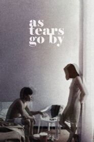 As Tears Go By 1988 one on netflix