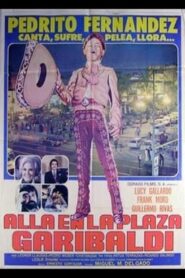 Alla en la plaza Garibaldi 1981 one on netflix