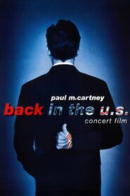 Paul McCartney: Back in the U.S. 2002 one on netflix