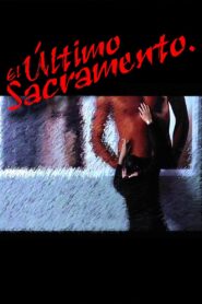 El último sacramento 2004 one on netflix
