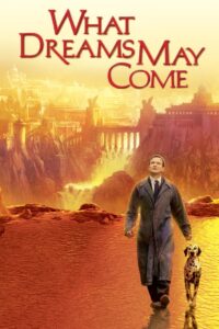 What Dreams May Come 1998 one on netflix