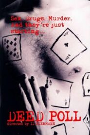 Deed Poll 2004 one on netflix